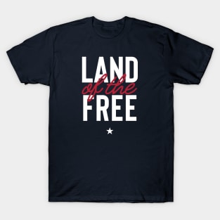 The Land of the Free T-Shirt